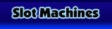 Slots Machines
