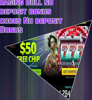Raging bull slots no deposit bonus