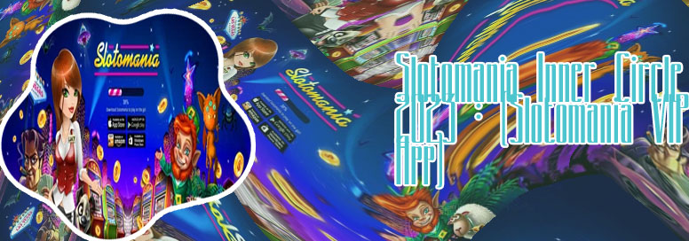 Slotomania vip inner circle download